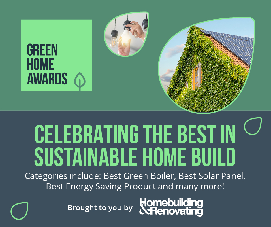 Homebuilding & Renovating celebrates the best in sustainable home build with first Green Home Awards @MyHomebuilding