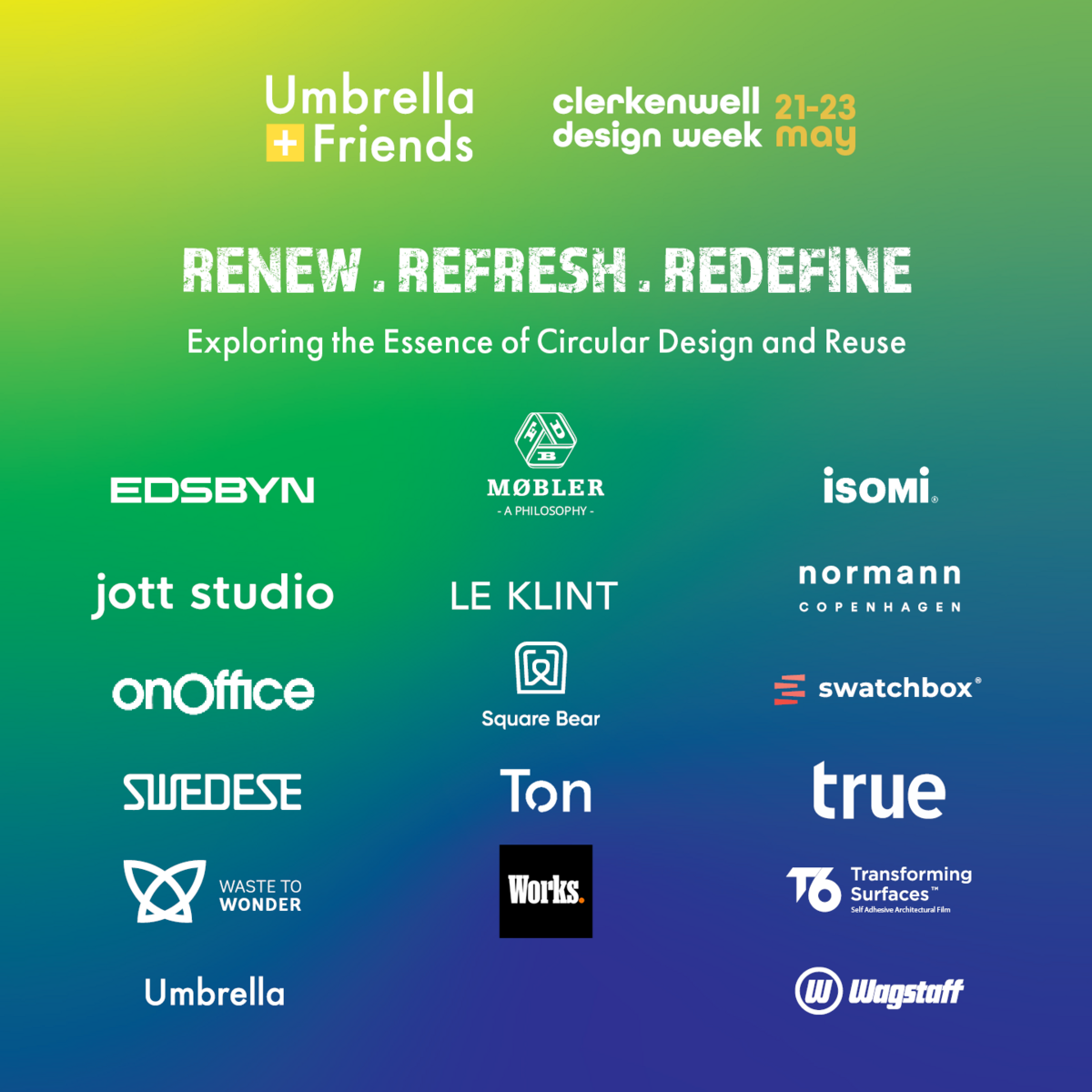 UMBRELLA & WAGSTAFF OPENS ITS DOORS TO A 360 DEGREE EXPLORATION OFCIRCULAR DESIGN AND REUSE EXPERTISE AT CLERKENWELL DESIGN WEEK 2024.